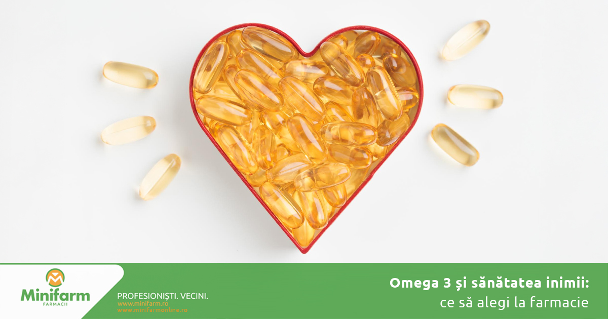 Omega-3 și sănătatea inimii: ce să alegi la farmacie