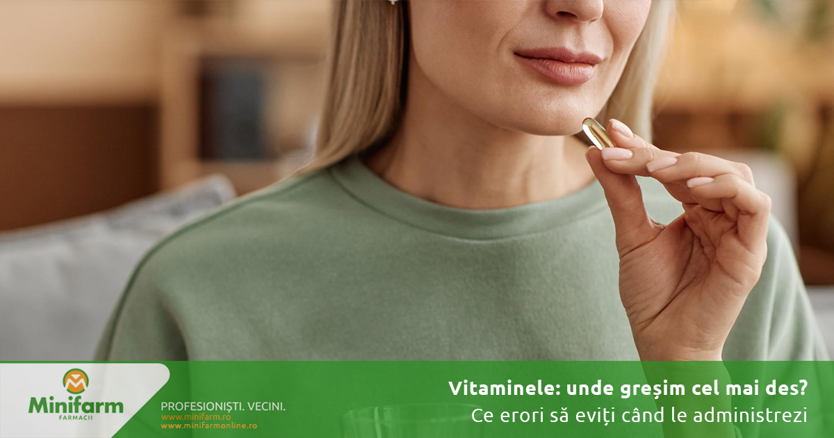 Greșeli frecvente în administrarea vitaminelor