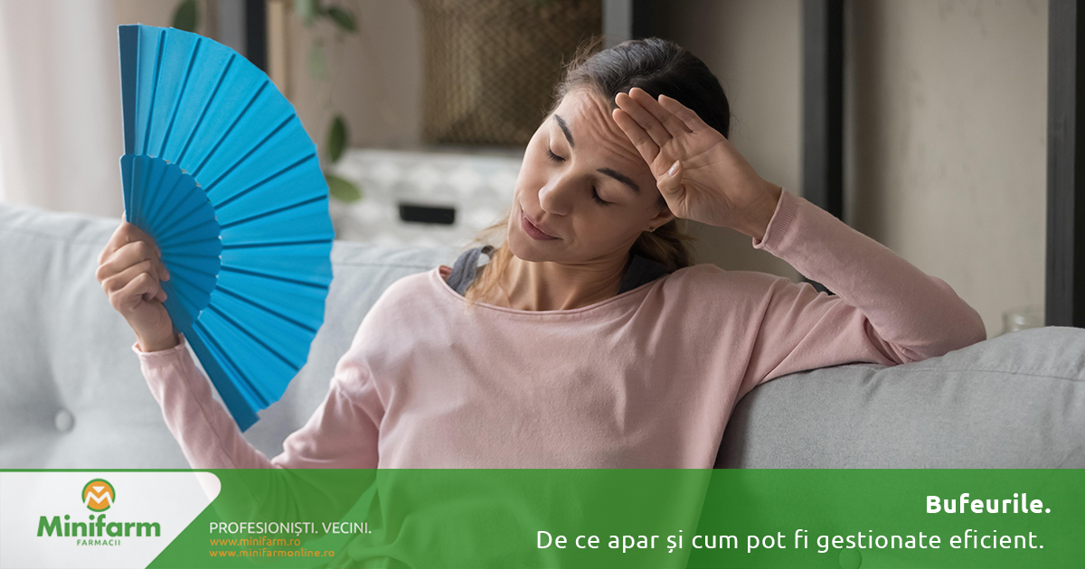 Bufeurile: de ce apar și cum pot fi gestionate eficient pentru mai mult confort zilnic