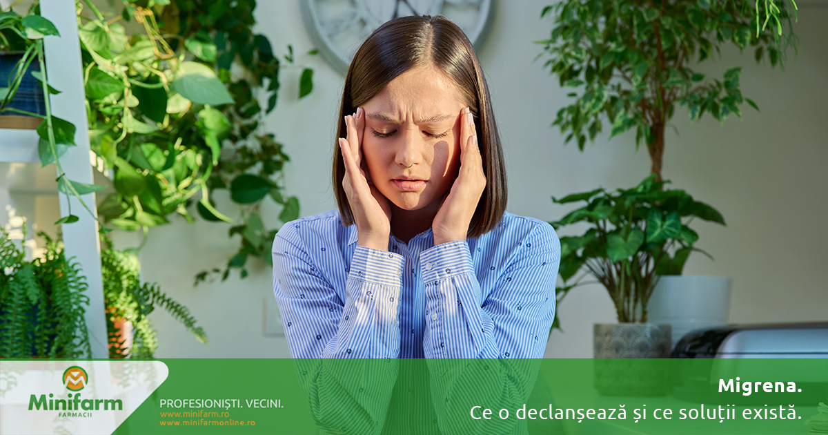 Migrena: cum o recunoști, ce o declanșează și ce soluții există pentru controlul episoadelor dureroase