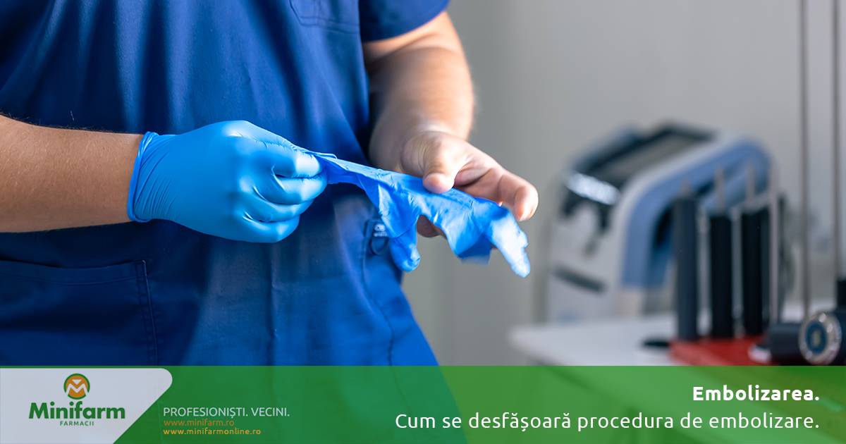 Embolizarea: ce este, când se recomandă și cum se desfășoară procedura de embolizare