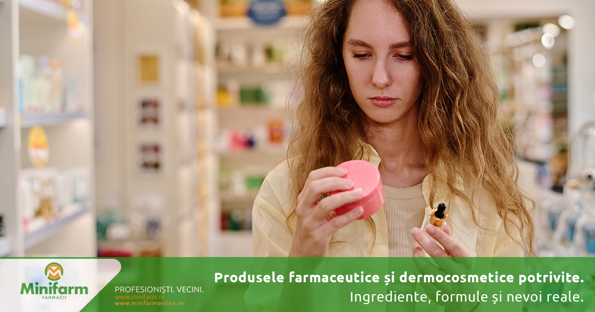 Cum alegi produsele farmaceutice și dermocosmetice potrivite: ingrediente, formule și nevoi reale